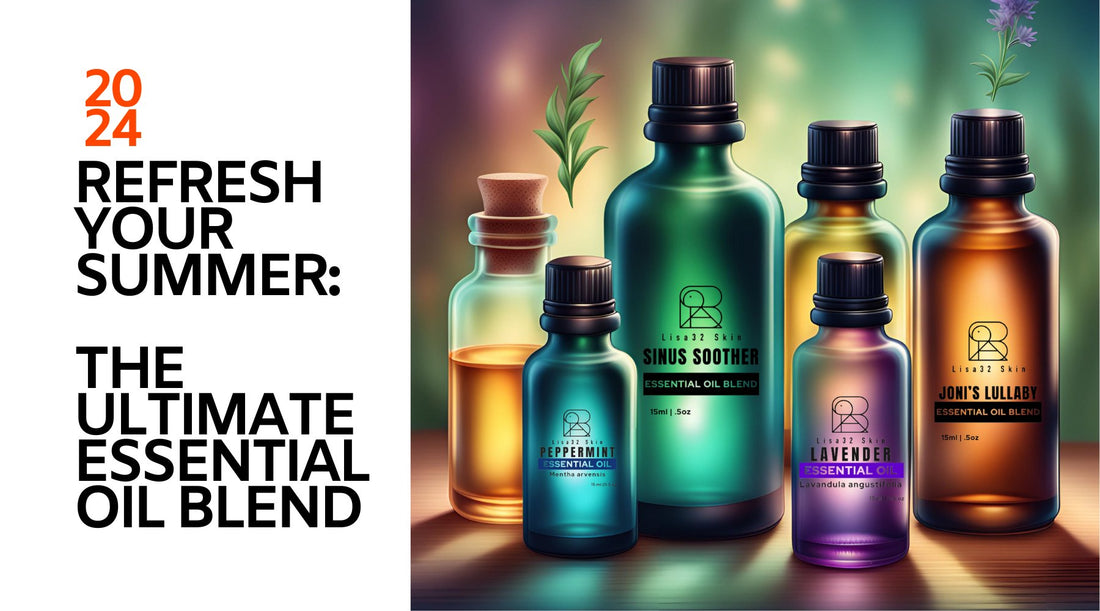 Refresh Your Summer: The Ultimate Essential Oil Blend - Lisa32